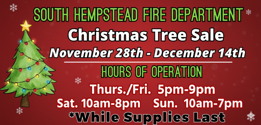 A festive flyer for the South Hempstead Fire Department Christmas Tree Sale with dates, hours of operation, and a decorated Christmas tree on a red background with snowflakes.